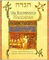 Michael Shire: Illuminated Haggadah: Featuring Medieval Illuminations from the Haggadah Collection of the British Library