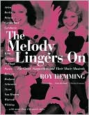 Book cover image of Melody Lingers On: The Great Songwriters and Their Movie Musicals by Roy Hemming