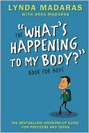 Lynda Madaras: ''What's Happening to My Body'' Book for Boys