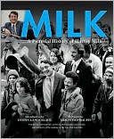 Book cover image of Milk: A Pictorial History of Harvey Milk by Dustin Lance Black