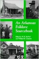 W. K. Mcneil: An Arkansas Folklore Sourcebook