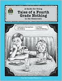 Deborah Hayes: A Guide for Using Tales of a Fourth Grade Nothing in the Classroom