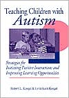 Book cover image of Teaching Children with Autism: Strategies for Initiating Positive Interactions and Improving Learning Opportunities by Robert L. Koegel