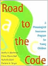 Benita A. Blachman: Road to the Code: A Phonological Awareness Program for Young Children