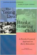 Book cover image of The Young Deaf or Hard of Hearing Child: A Family-Centered Approach to Early Intervention by Barbara Bodner-Johnson