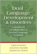 Fred Genesee: Dual Language Development and Disorders: A Handbook on Bilingualism and Second Language Learning