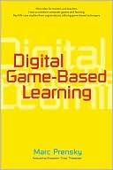 Marc Prensky: Digital Game-Based Learning