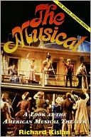 Book cover image of The Musical: A Look at the American Musical Theater by Richard Kislan