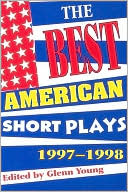 Book cover image of The Best American Short Plays 1997-1998 by Glenn Young