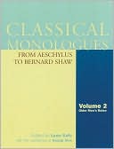Leon Katz: Classical Monologues From Aeschylus to Bernard Shaw, Volume 2: Older Men's Roles
