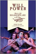 Book cover image of Will Power: How to Act Shakespeare in 21 Days by John Basil
