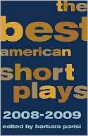 Book cover image of The Best American Short Plays 2008-2009 by Barbara Parisi