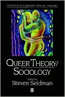 Steven Seidman: Queer Theory Sociology