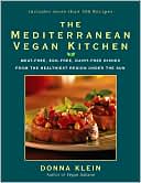 Donna Klein: Mediterranean Vegan Kitchen: Meat-Free, Egg-Free, Dairy-Free Dishes from the Healthiest Region under the Sun