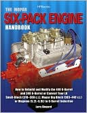 Larry Shepard: Mopar Six-Pack Engine Handbook: How to Rebuild and Modify the 440 6-Barrel and 340 6-Barrel or Convert Your LA Small-Block (318-360 c.i.), Mopar Big Block (383-440 c.i.) or Magnum (5