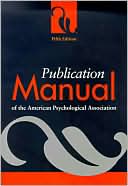 American Psychological Association: Publication Manual of the American Psychological Association, Fifth Edition