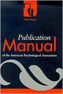 American Psychological Association: Publication Manual of the American Psychological Association (Spiral Edition)