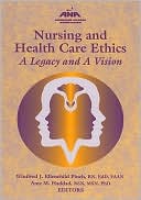 Winifred Pinch: Nursing and Healthcare Ethics: A Legacy and a Vision