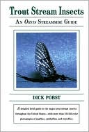Dick Pobst: Trout Stream Insects: An Orvis Streamside Guide