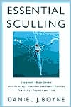 Book cover image of Essential Sculling: An Introduction to Basic Strokes, Equipment, Boat Handling, Technique, and Power by Daniel J. Boyne
