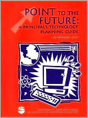 Jim Brennan: Point to the future: A principal's technology planning guide  