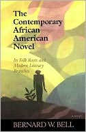 Bernard W. Bell: Contemporary African American Novel