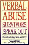 Patricia Evans: Verbal Abuse: Survivors Speak Out on Releationship and Recovery
