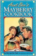 Ken Beck: Aunt Bee's Mayberry Cookbook