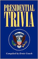 Ernie Couch: Presidential Trivia