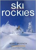 Marc Muench: Ski the Rockies