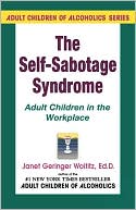 Book cover image of The Self-Sabotage Syndrome: Adult Children in the WorkPlace by Janet G. Woititz