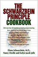Book cover image of Schwarzbein Principle Cookbook by Diana Schwarzbein, M.D. Diana