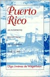 Book cover image of Puerto Rico: An Interpretive History from Precolumbia Times to 1900 by Olga Jimenez De Wagenheim