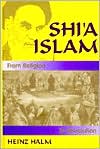 Book cover image of Shi'a Islam: From Religion to Revolution by Heinz Halm