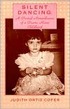 Judith Ortiz Cofer: Silent Dancing: A Partial Remembrance of a Puerto Rican Childhood