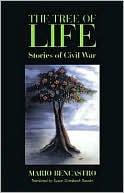 Mario Bencastro: The Tree of Life: Stories of Civil War