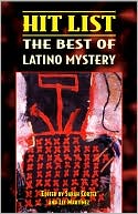 Sarah Cortez: Hit List: The Best of Latino Mystery