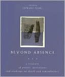 Edward Searl: Beyond Absence: A Treasury of Poems, Quotations and Readings on Death and Remem Brance