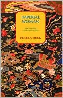 Pearl S. Buck: Imperial Woman