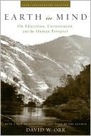 Book cover image of Earth in Mind: On Education, Environment, and the Human Prospect by David W. Orr