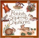 Book cover image of Rabbits, Squirrels and Chipmunks by Mel Boring