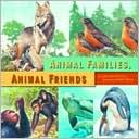 Book cover image of Animal Families, Animal Friends by Gretchen Woelfle