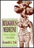 Book cover image of Religious Medicine: The History and Evolution of Indian Medicine by Kenneth G. Zysk