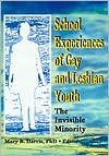 Mary Harris: School Experiences of Gay and Lesbian Youth: The Invisible Minority