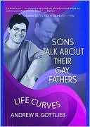 Book cover image of Sons Talk About Their Gay Fathers by Andrew R. Gottlieb