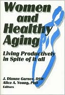 J. Dianne Garner: Women and Healthy Aging
