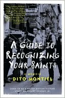 Book cover image of A Guide to Recognizing Your Saints by Dito Montiel
