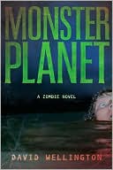 David Wellington: Monster Planet
