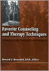 Book cover image of Favorite Counseling and Therapy Techniques: 51 Therapists Share Their Most Creative Strategies by * Rosenthal