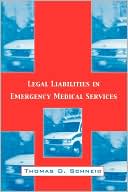 Book cover image of Legal Liabilities in Emergency Medical Service by Thomas Schneid
